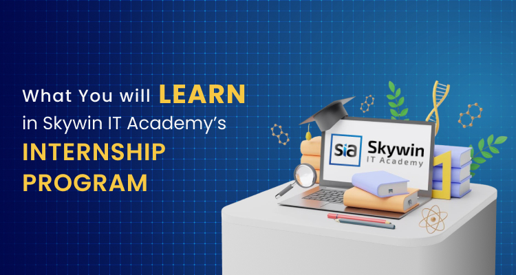 Skywin IT Academy’s Internship Program